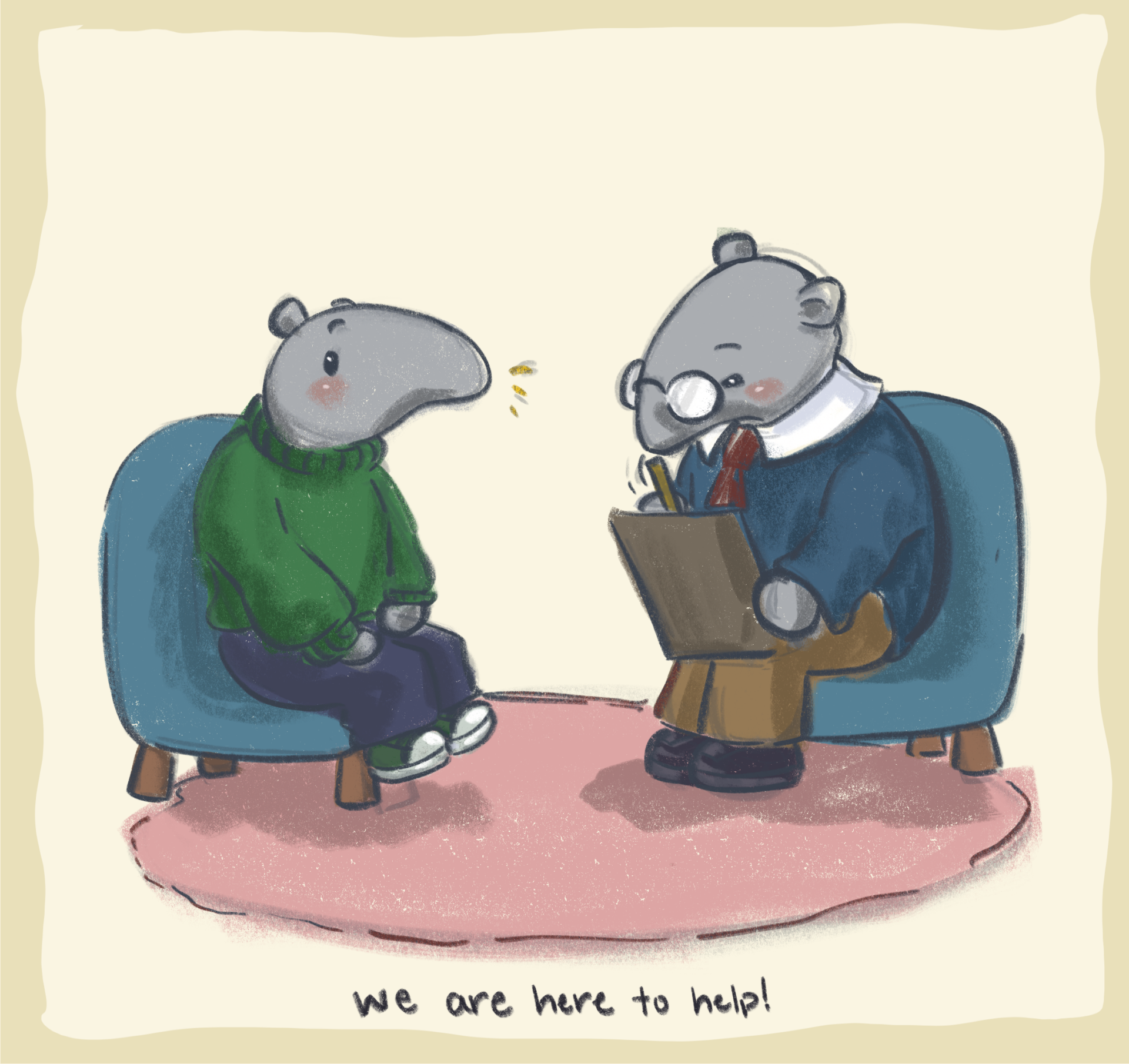 A cartoon drawing of a therapist anteater--wearing a blue cardigan and red tie, with glasses on--- listening and writing things down on his clipboard as the other young anteater wearing a green sweater speaks to him. They're both sitting on blue couches facing each other with a pink circular rug underneath. The background is light beige, with the text reading at the bottom of the drawing, 