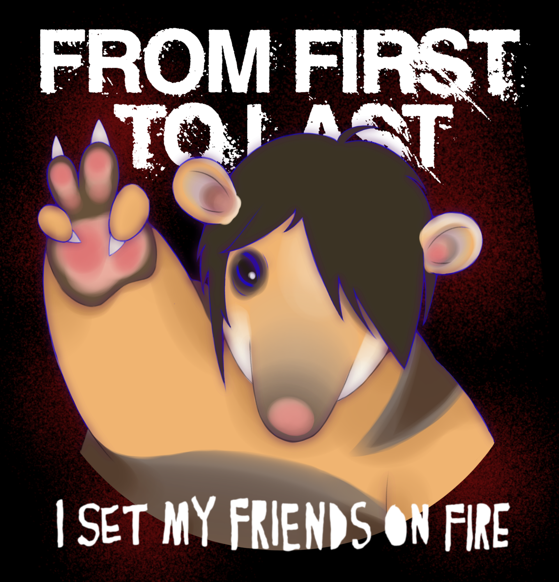 a tan and grey-brown cartoon anteater is holding up a peace sign. It has messy black hair with a long right side bang, a typical “emo” hairstyle. The area surrounding the visible eye is darker and smudged-looking, resembling eyeliner. It is in front of a black background with dark red splatters, and the text reads “From First To Last” on the top, and “I Set My Friends on Fire” on the bottom.